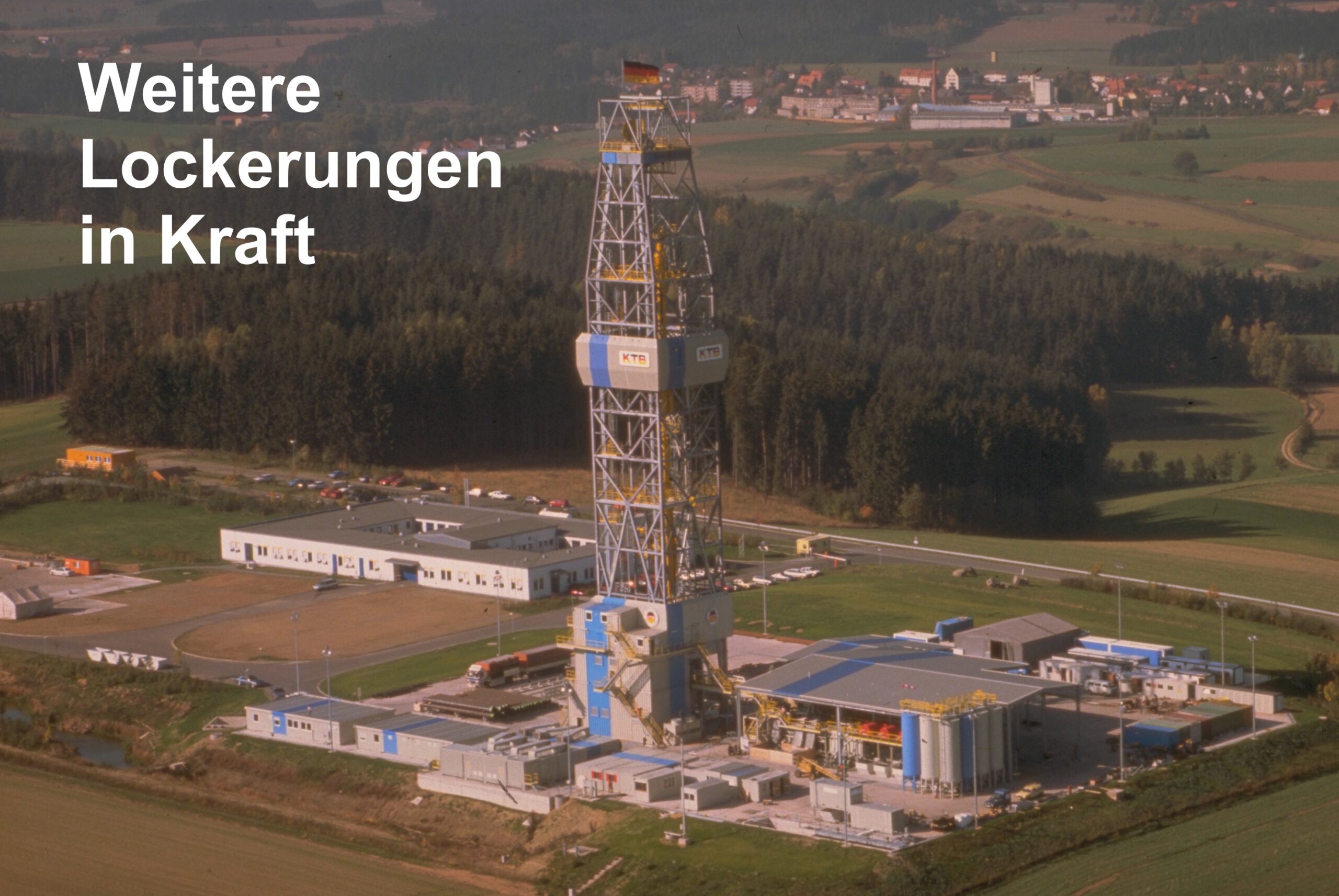 Bohrplatz aktiv Luftbild – CoronaLockerungen